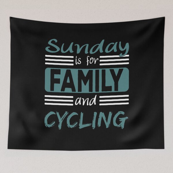 Item preview, Sunday Is For Family And Cycling Saying designed and sold by Merchandiser099.