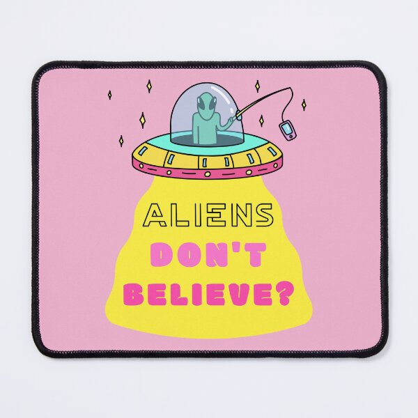 Item preview, Aliens Don't believe? designed and sold by Rodayna Elnaggar.