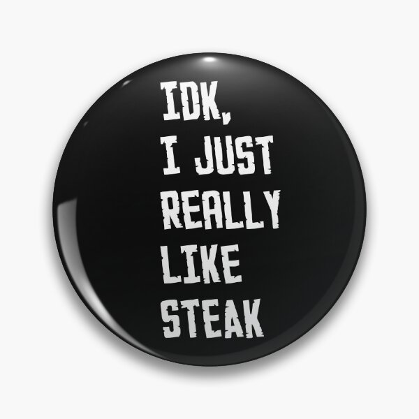 Artikelvorschau, IDK Ich mag einfach Steak White, fette Typografie entworfen und verkauft von garniturex.