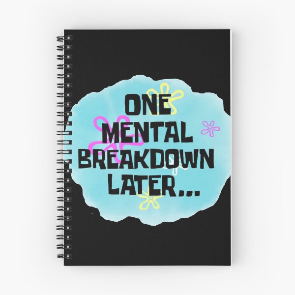 Item preview, One Mental Health Breakdown Later designed and sold by veronikadevi.