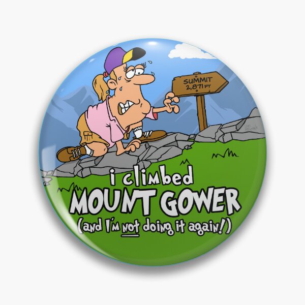 Item preview, I Climbed Mount Gower and I'm Not Doing It Again! designed and sold by LegsMiserable.