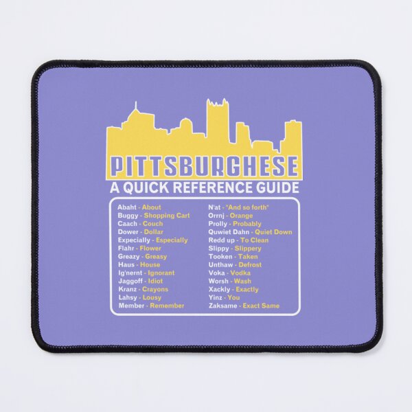 Item preview, pittsburghese35 designed and sold by VanHungg.