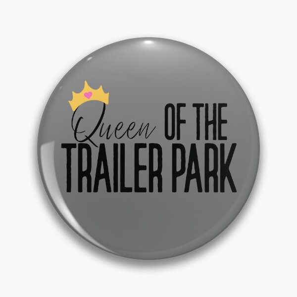 Item preview, Queen Of The Trailer Park Redneck White Trash Trailer Park Gear designed and sold by DynamicDesign.