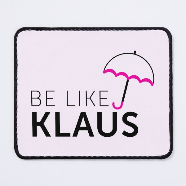 Item preview, Be like Klaus designed and sold by byebyesally.