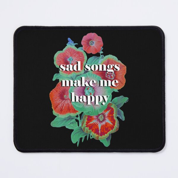 Item preview, Sad Songs Make Me Happy Essential  designed and sold by JulianGagne.