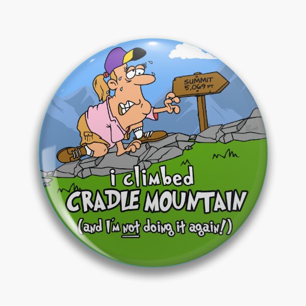 Item preview, I Climbed Cradle mountain and I'm Not Doing It Again! designed and sold by LegsMiserable.