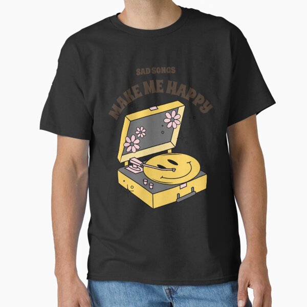 Item preview, Sad Songs Make Me Happy   designed and sold by JulianGagne.