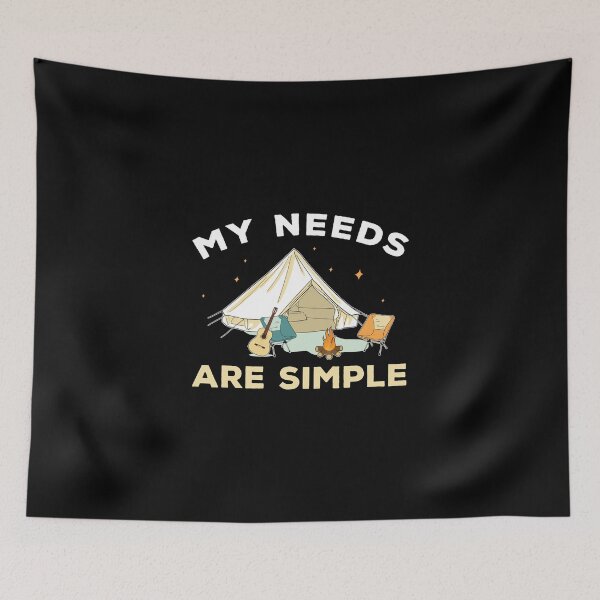 Item preview, My Needs Are Simple Funny Campfire Romance Camping designed and sold by StrongShirts.