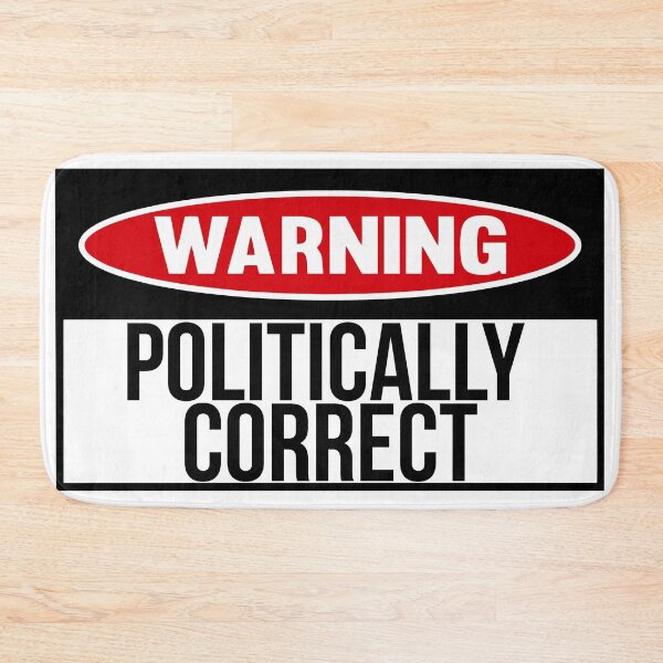 Item preview, Politically correct designed and sold by looking4barrels.