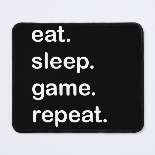 Item preview, eat. sleep. game. repeat. designed and sold by SN13Designs.