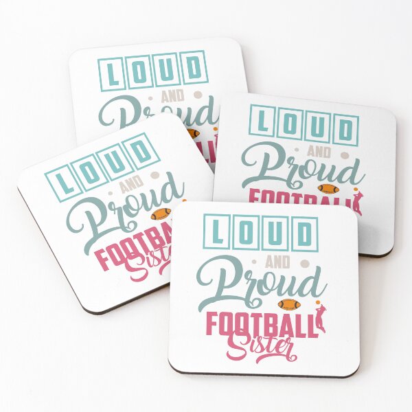 Item preview, Loud and proud football sister designed and sold by IM Hunter.
