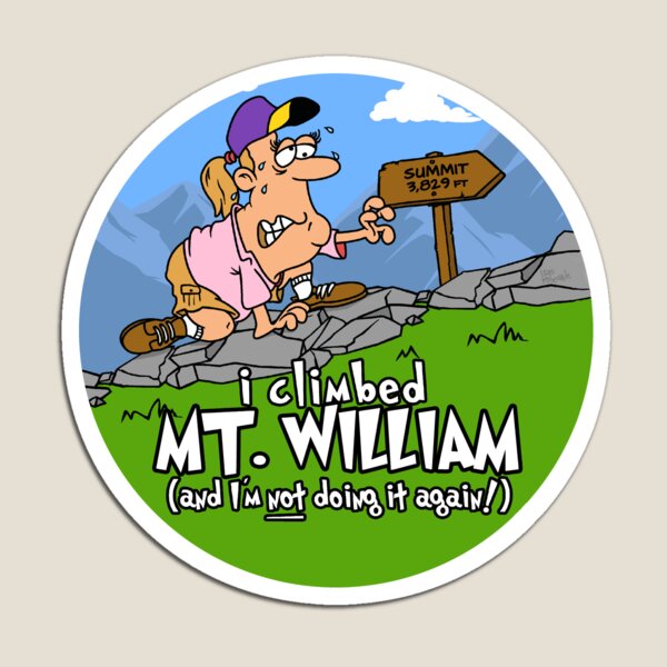 Item preview, I Climbed Mount William and I'm Not Doing It Again! designed and sold by LegsMiserable.