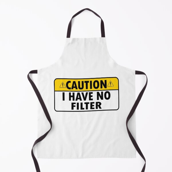 Item preview, Caution I have no filter designed and sold by Majesticoo.
