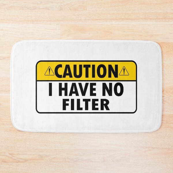 Item preview, Caution I have no filter designed and sold by Majesticoo.