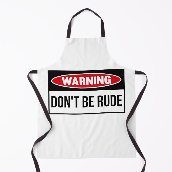 Item preview, Don't be rude designed and sold by looking4barrels.