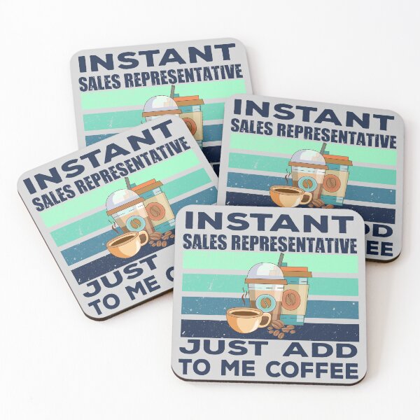 Item preview, Instant sales representative just add to me coffee, dark text, sales representative job, joke, quote, funny job title profession , coffee and job title designed and sold by SGS-.