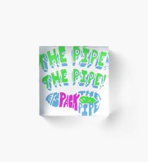 The Pipe!! Acrylic Block
