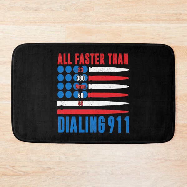 Item preview, All Faster Than Dialing 911 Funny 4th Of July 2nd Amentment designed and sold by haselshirt.