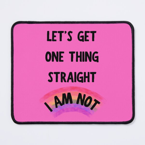 Item preview, Let's Get One Thing Straight I Am Not Transparent Rainbow Queer Joke In Pink designed and sold by LuckyKermit.