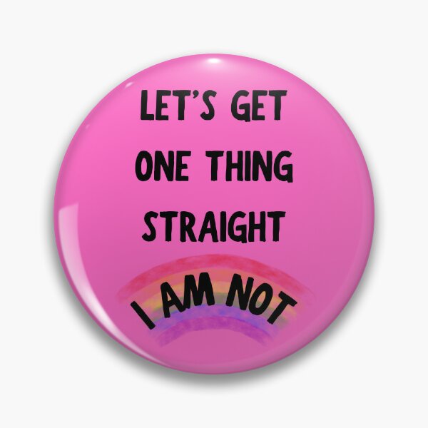 Item preview, Let's Get One Thing Straight I Am Not Transparent Rainbow Queer Joke In Pink designed and sold by LuckyKermit.