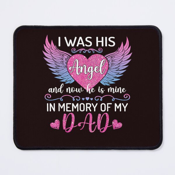Item preview, Dad Angel I Was His Angel Now He'S Mine In Memory Of Dad   designed and sold by lhkmmo44.