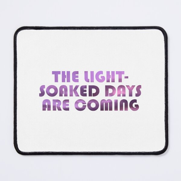 Item preview, The Light- Soaked Days are coming designed and sold by Mr Wolf.