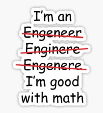 I'm an Engineer Sticker