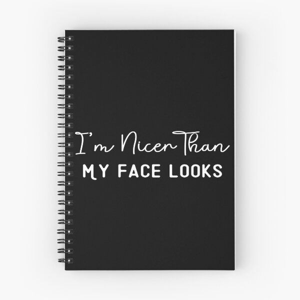 Item preview, I'm Nicer Than My Face Looks designed and sold by Ela-Designer.