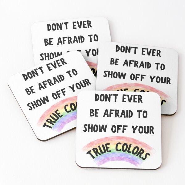 Item preview, Don't Ever Be Afraid To Show Off Your True Colors designed and sold by LuckyKermit.