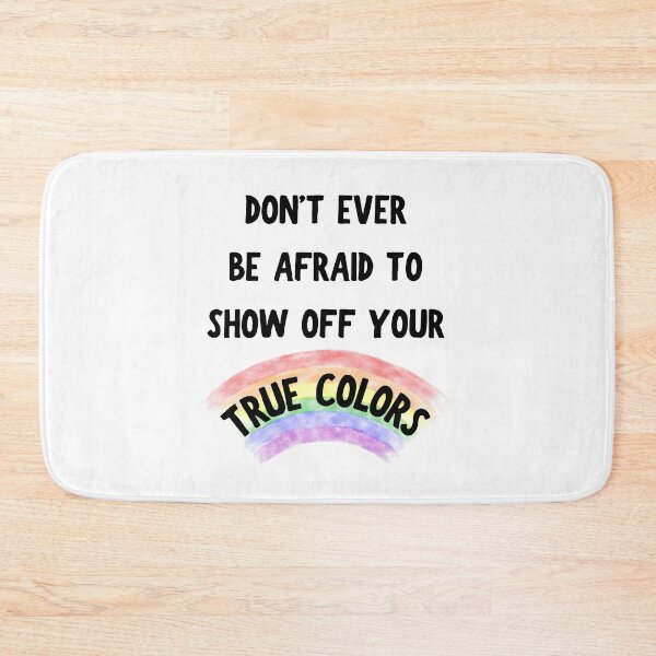 Item preview, Don't Ever Be Afraid To Show Off Your True Colors designed and sold by LuckyKermit.