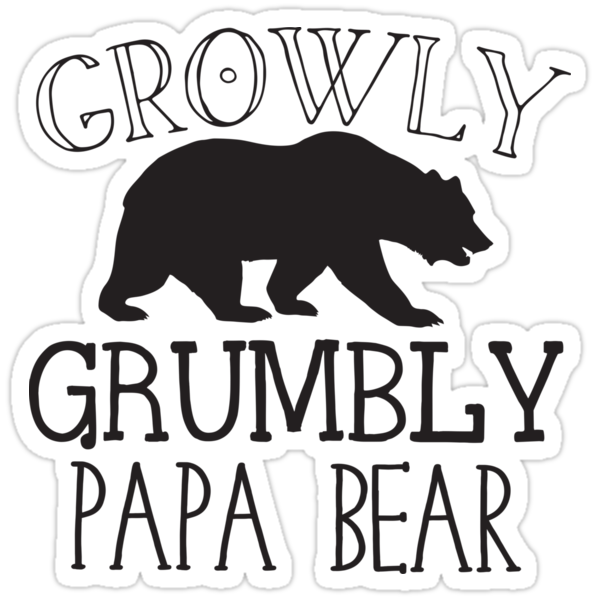 Growly Grumbly Papa Bear Stickers By Jazzydevil Growly Grumbly Papa Bear Stickers By Jazzydevil