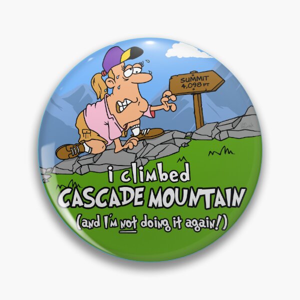 Item preview, I Climbed Cascade Mountain and I'm Not Doing It Again! designed and sold by LegsMiserable.
