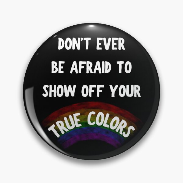 Item preview, Don't Ever Be Afraid To Show Off Your True Colors Transparent Rainbow In Black designed and sold by LuckyKermit.