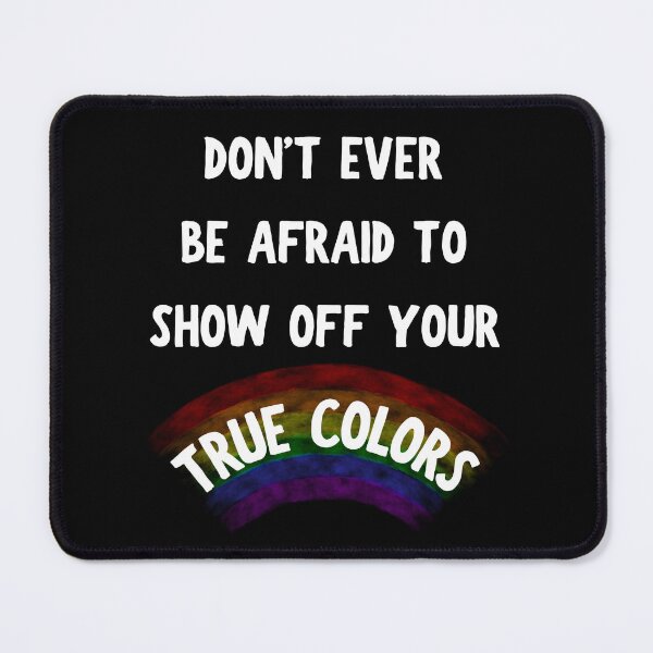 Item preview, Don't Ever Be Afraid To Show Off Your True Colors Transparent Rainbow In Black designed and sold by LuckyKermit.
