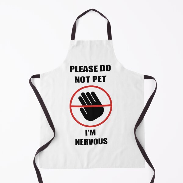 Item preview, Please Do Not Pet Me, I'm Nervous designed and sold by Jesse Hufstetler.