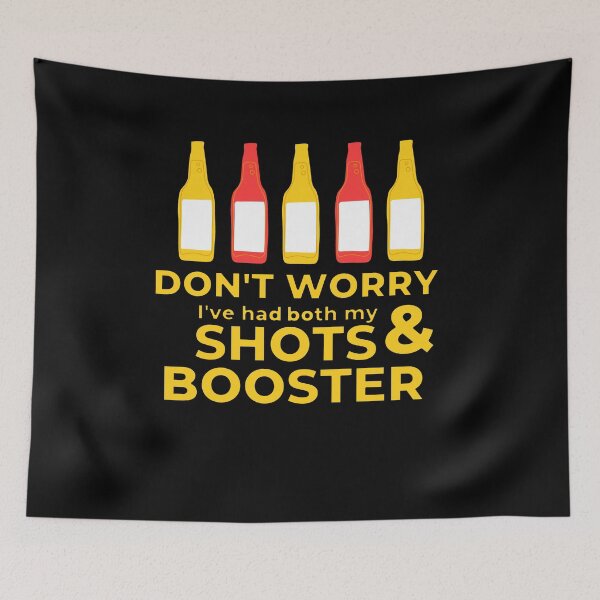 Item preview, Don't Worry I've Had Both my Shots and Booster Funny Vaccine designed and sold by ChezM1989.