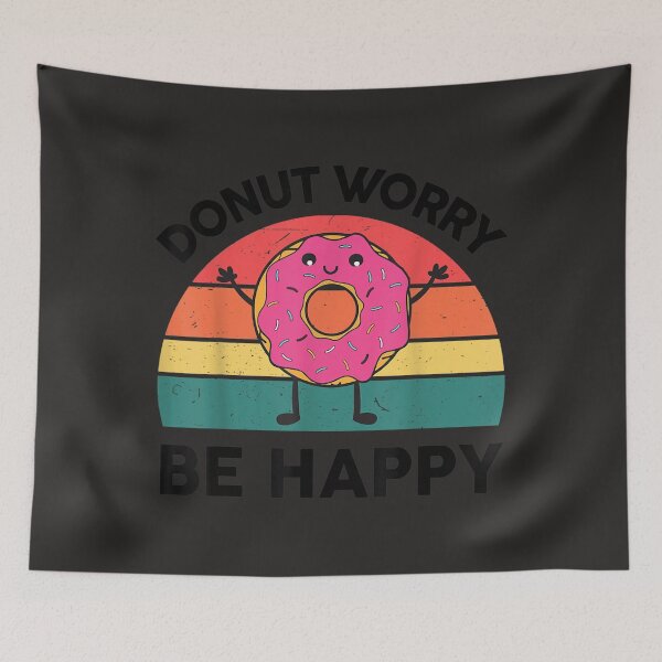 Item preview, Donut Worry Be Happy Sweet Shirt Snack Lover Gifts Doughnut  designed and sold by pluekeethi.