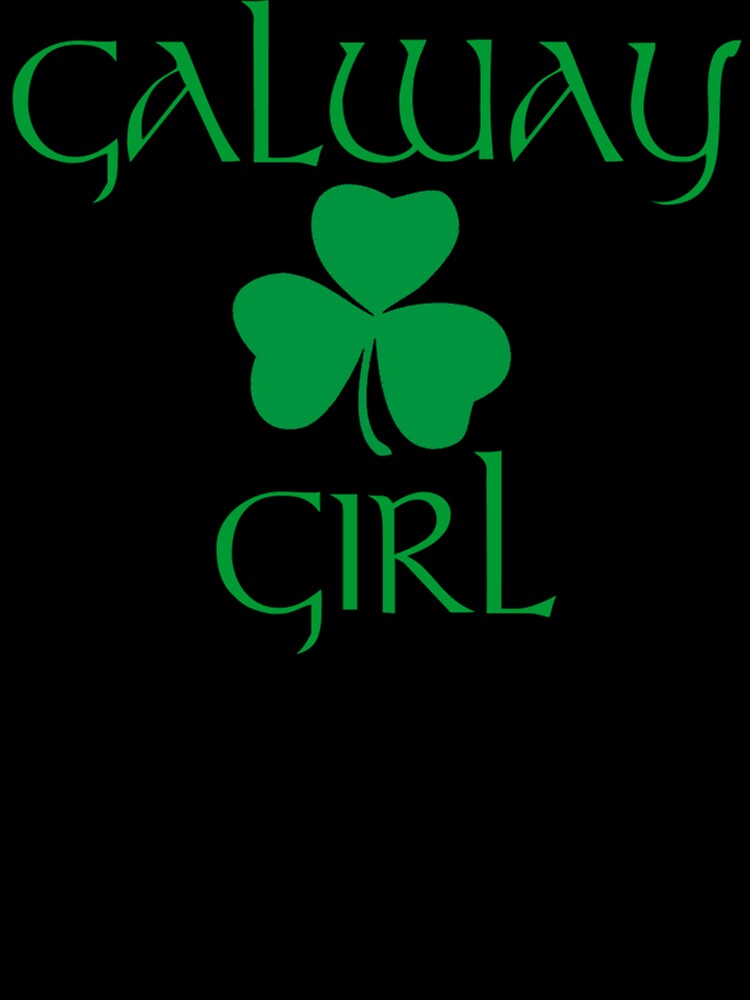 "Galway Girl Ireland " Kids TShirt for Sale by MaynardHowell Redbubble