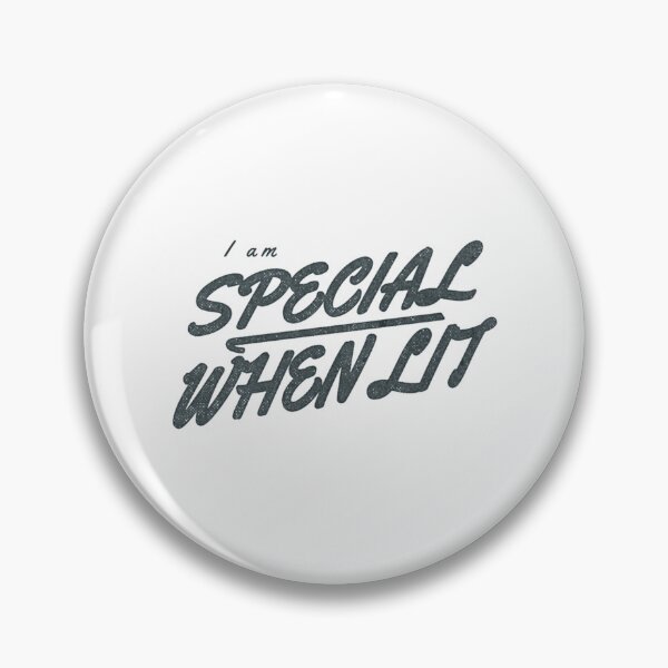 Item preview, i am special when lit     designed and sold by MaynardHowell.
