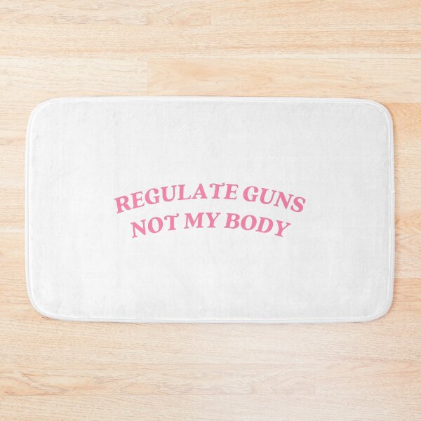 Item preview, regulate guns not my body designed and sold by littleaxii.