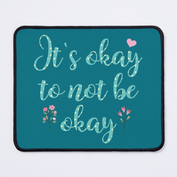 Item preview, Its Okay To Not Be Okay 16 designed and sold by Cawaiico.
