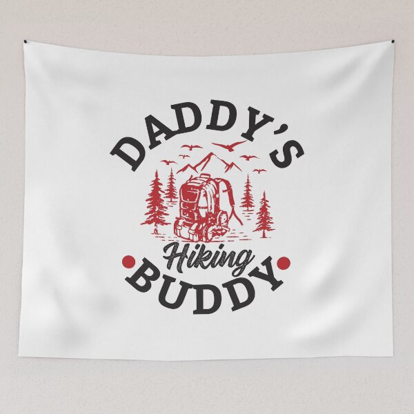 Item preview, Daddy's Hiking Buddy designed and sold by razvigod.