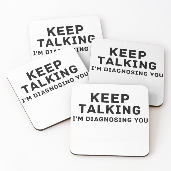 Item preview, Keep Talking I'm Diagnosing You designed and sold by Saffarii.
