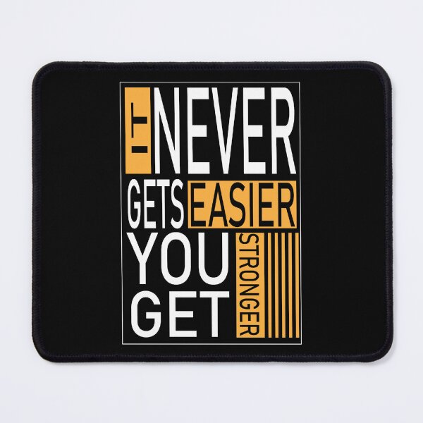 Item preview, it never gets easier you get stronger designed and sold by StudentLuxLife.