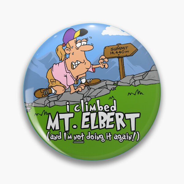 Item preview, I Climbed Mount Elbert and I'm Not Doing It Again! designed and sold by LegsMiserable.