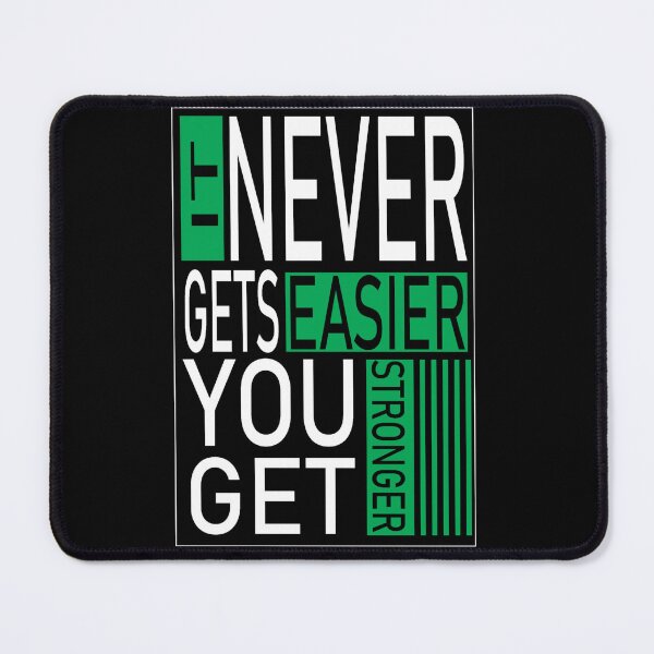 Item preview, 3 it never get easier you get stronger designed and sold by StudentLuxLife.