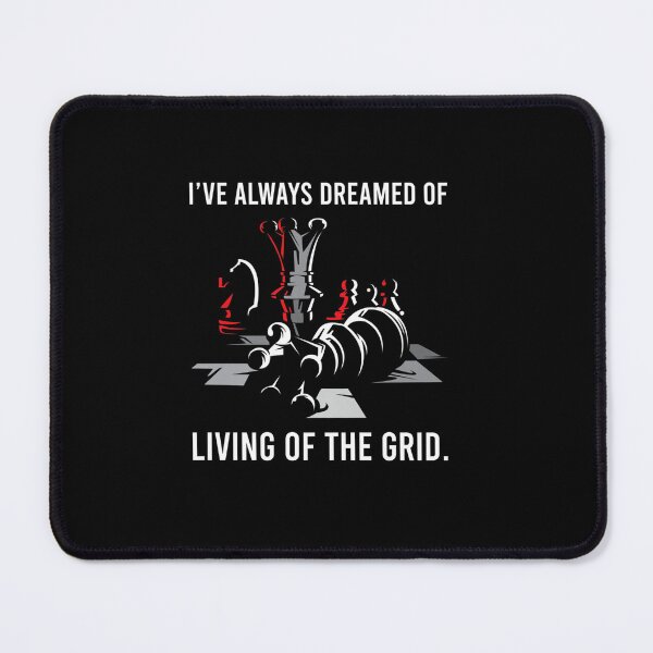 Item preview, I VE ALWAYS DREAMED OF LIVING OF THE GRID designed and sold by sobriowslen.