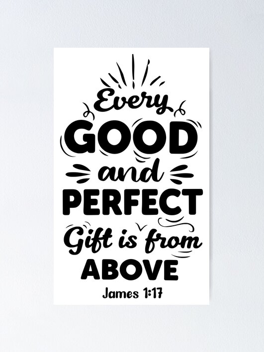 Every Good and Perfect Gift {Poster} Every Good and Perfect Gift {Poster}