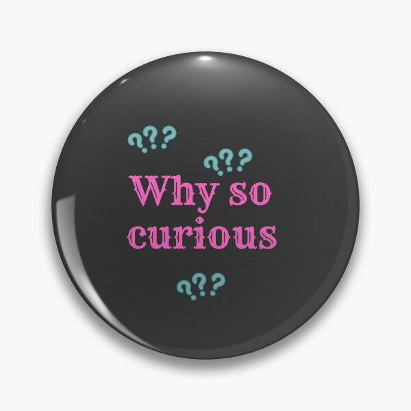 Item preview, Why so curious unique cute design designed and sold by Shahnawaz Khandesigner.
