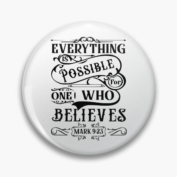 Item preview, Everything Is Possible For One Who Believes | Mark 9:23 | Bible Verse designed and sold by NobleForte.